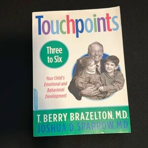 Touchpoints-Three to Six Book- Your Child's Emotional and Behavioral Development
